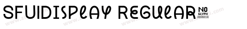 SFUIDisplay Regular字体转换 SFUIDisplay Regular字体转换